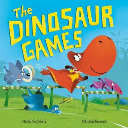 The Dinosaur Games by David Bedford & Dankerleroux