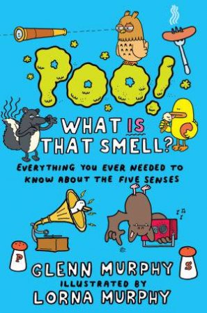 Poo! What is that Smell? by Glenn and Murphy, Lorna Murphy