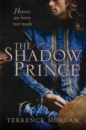 The Shadow Prince by Terence Morgan