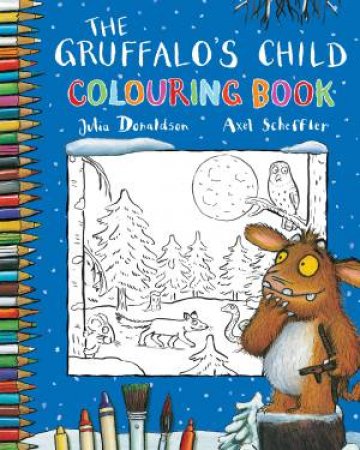 The Gruffalo's Child Colouring Book by Julia Donaldson