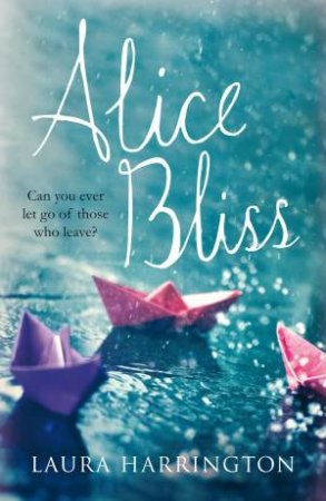 Alice Bliss by Laura Harrington