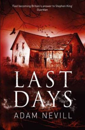 Last Days by Adam Nevill