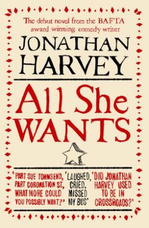 All She Wants by Jonathan Harvey