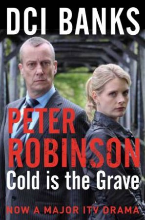 Cold is the Grave by Peter Robinson