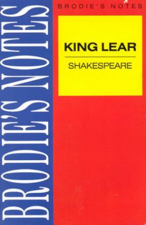 Brodie's Notes On Shakespeare's King Lear by Peter Washington