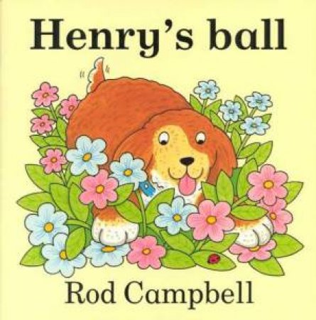 Henry's Ball by Rod Campbell