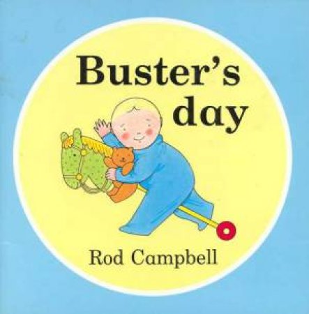 Buster's Day by Rod Campbell