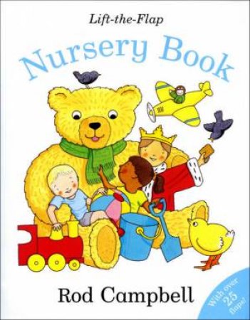 My Lift-The-Flap Nursery Book by Rod Campbell