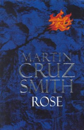 Rose by Martin Cruz Smith