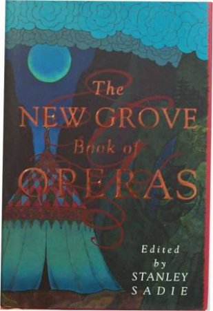 New Grove Book Of Operas by Stanley Sadie