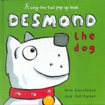 Desmond The Dog by Nick Denchfield