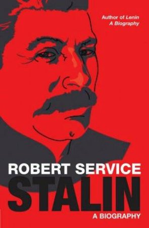 Stalin: A Biography by Robert Service