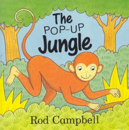 The Pop-Up Jungle by Rod Campbell