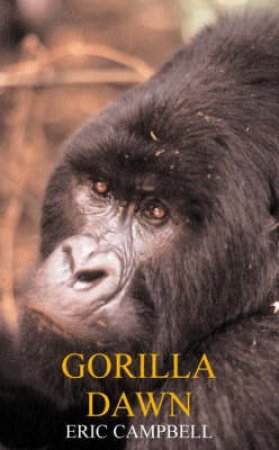 Gorilla Dawn by Eric Campbell