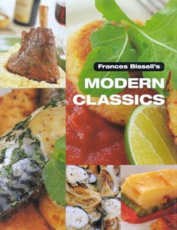 Frances Bissell's Modern Classics by Frances Bissell