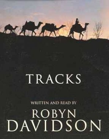 Tracks - Cassette by Robyn Davidson