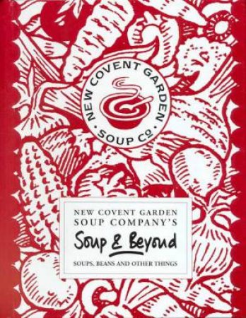 Soup & Beyond:  Soups, Beans And Other Things by Various