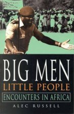 Big Men Little People Encounters In Africa