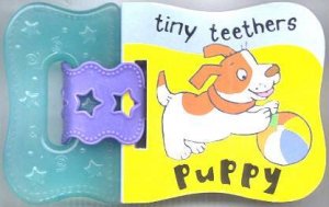 Tiny Teethers: Puppy by Cathy Gale