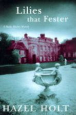 A Sheila Malory Mystery Lilies That Fester