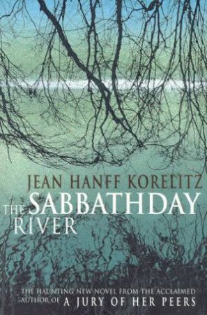 The Sabbathday River by Jean Hanff Korelitz