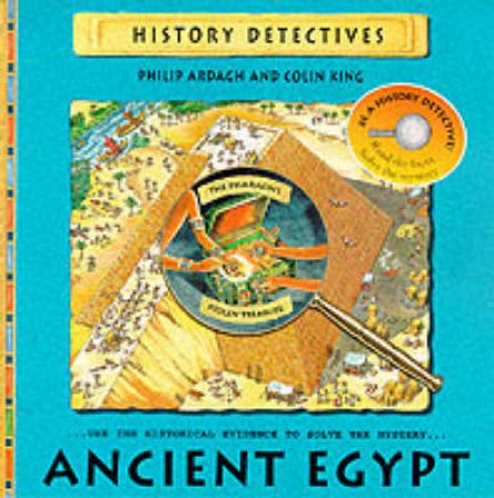 History Detectives: Ancient Egypt by Philip Ardagh