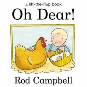 Oh Dear!: A Lift-The-Flap Book by Rod Campbell