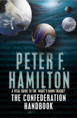 Night's Dawn: The Confederation Handbook by Peter F Hamilton