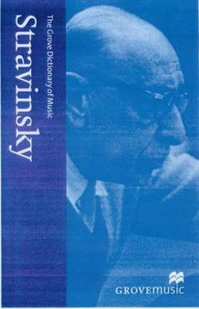 The New Grove Biography: Stravinsky by Stanley Sadie