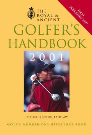 Royal & Ancient Golfer's Handbook 2001 by Renton Laidlaw