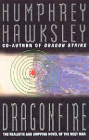 Dragonfire by Humphrey Hawksley