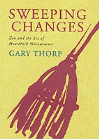 Sweeping Changes by Gary Thorp