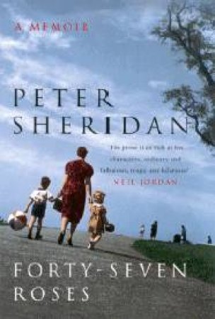 Forty-Seven Roses by Peter Sheridan