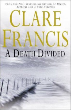 A Death Divided by Clare Francis