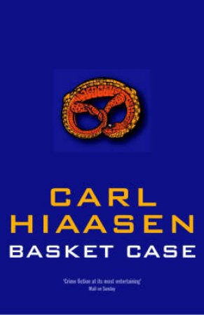 Basket Case by Carl Hiaasen