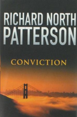 Conviction by Richard North Patterson