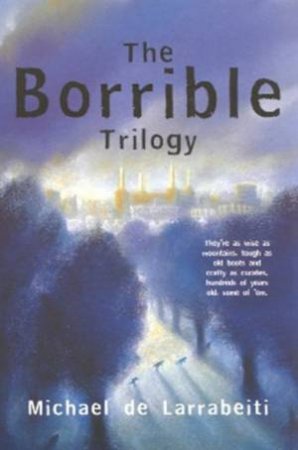 The Borrible Trilogy by Michael De Larrabeiti