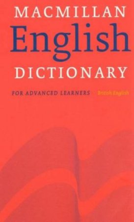 Macmillan English Dictionary For Advanced Learners by Various