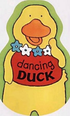 Loopy Legs: Dancing Duck by Steve Bland