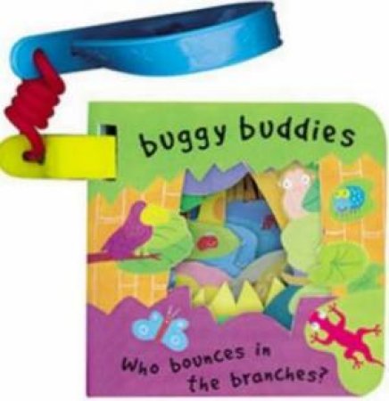 Buggy Buddies: Who Bounces In The Branches? by James Croft