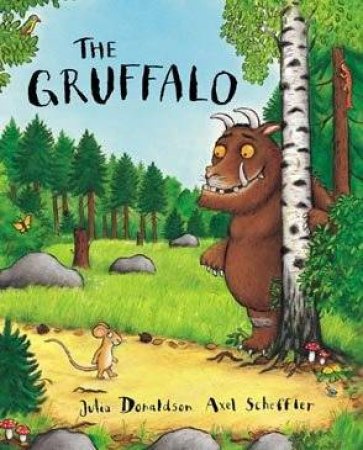 The Gruffalo by Julia Donaldson