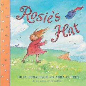 Rosie's Hat by Julia Donaldson