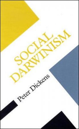 Social Darwinism by Peter Dickens