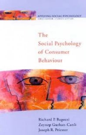 The Social Psychology Of Consumer Behaviour by Various