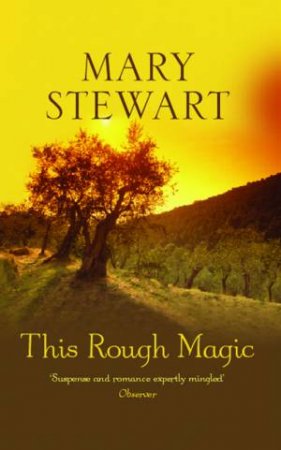 This Rough Magic by Mary Stewart