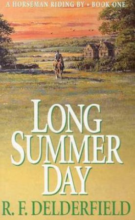 Long Summer Day by R F Delderfield