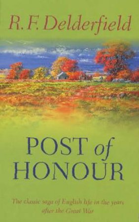 Post Of Honour by R F Delderfield