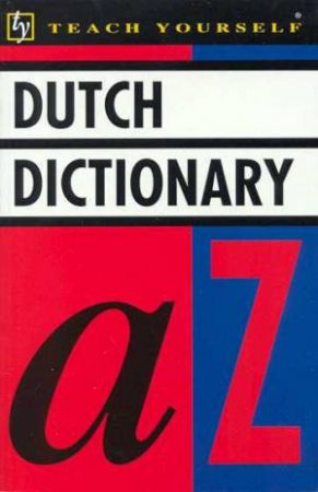 Teach Yourself Dutch Dictionary by Peter King & Margaretha King