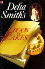 Delia Smiths Book Of Cakes