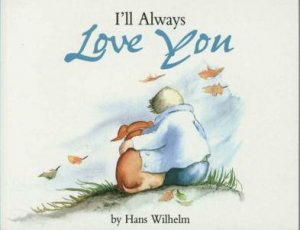 I'll Always Love You by Hans Wilhelm